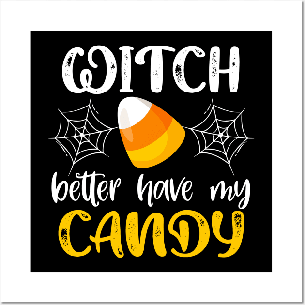 Halloween Witch Gift Funny Candy Corn Trick or Treat Design Wall Art by InnerMagic